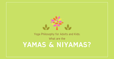 What Are The Yamas And Niyamas For Kids - Flow And Grow Kids Yoga