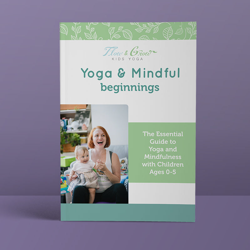 Mindful Beginning Guide to Yoga and Mindfulness with Children Ages 0-5