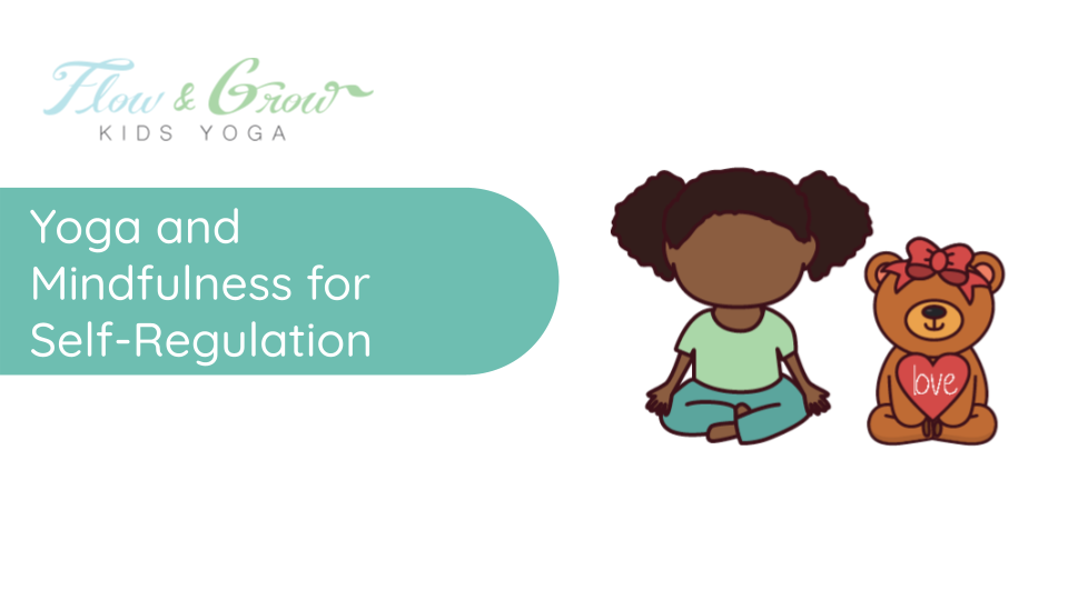 Yoga and Mindfulness for Self Regulation Slide Show